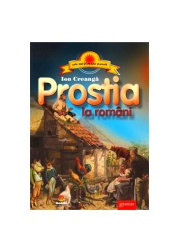 Prostia la români - Paperback brosat - Ion Creangă - Gramar