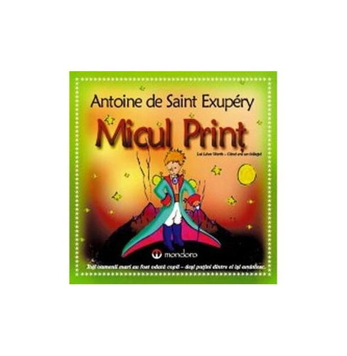 Micul Prinţ - Paperback brosat - Antoine de Saint-Exupéry - Gramar