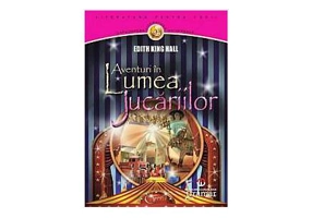 Aventuri în Lumea jucăriilor - Paperback brosat - Edith King Hall - Gramar