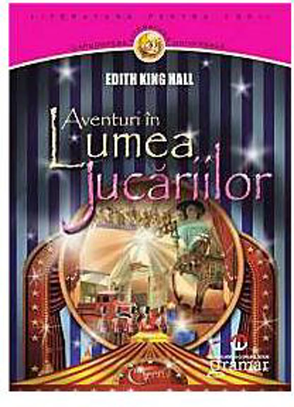 Aventuri în Lumea jucăriilor - Paperback brosat - Edith King Hall - Gramar
