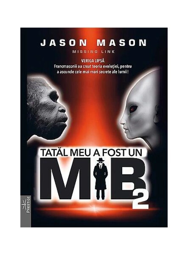 Tatăl meu a fost un MIB (Vol. 2) - Hardcover - Jason Mason - Prestige