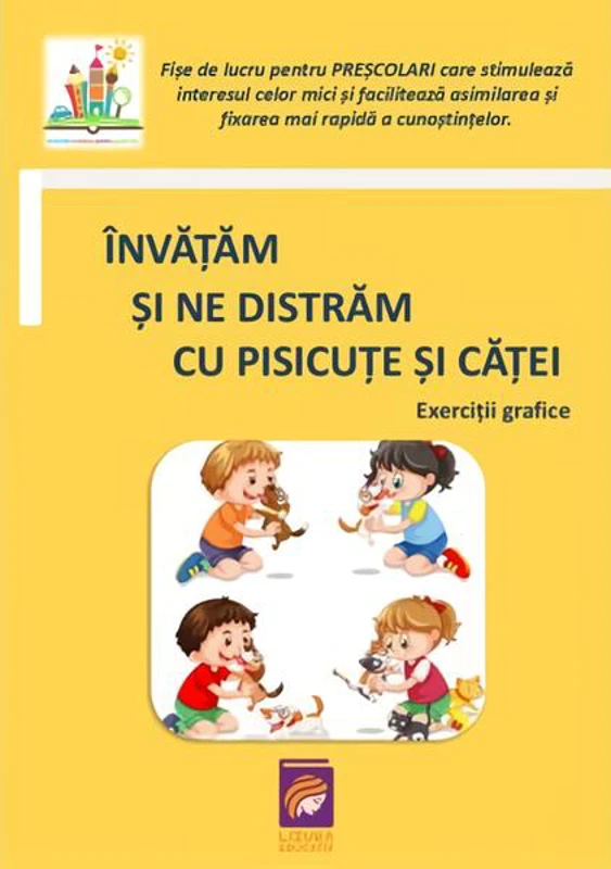 Învățăm și ne distrăm cu pisicuțe și căței - Paperback - Lizuka Educativ