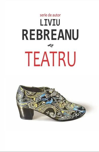Teatru - Paperback brosat - Liviu Rebreanu - Cartex