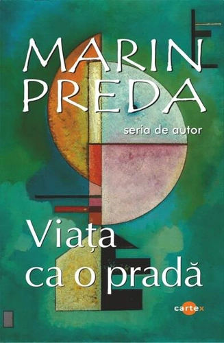 Viața ca o pradă - Paperback brosat - Marin Preda - Cartex