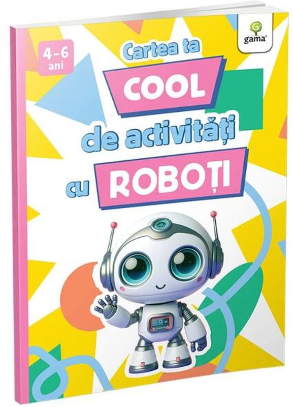 Cartea ta cool de activități cu roboți - Paperback brosat - Gama