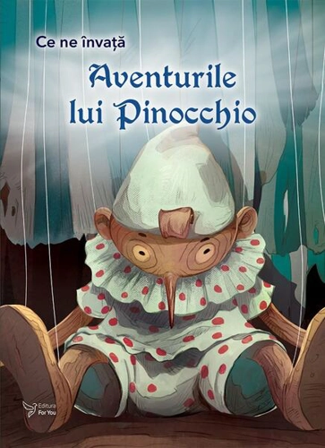 Ce ne învață Aventurile lui Pinocchio - Paperback - For You