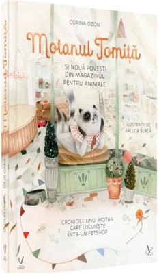 Motanul Tomiță și nouă povești din magazinul pentru animale - Hardcover - Editura pentru Artă și Literatură