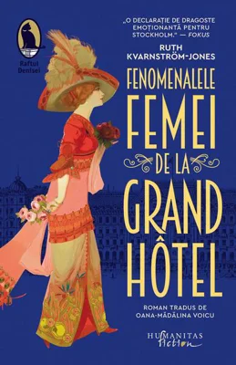 Fenomenalele femei de la Grand Hôtel - Paperback brosat - Humanitas Fiction
