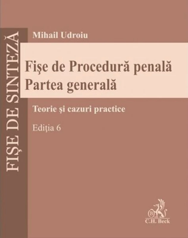 Fișe de procedură penală. Partea generală - Paperback brosat - Mihail Udroiu - C.H. Beck
