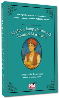 Aladin și lampa fermecată. Sinbad marinarul - Paperback brosat - Pro Universitaria