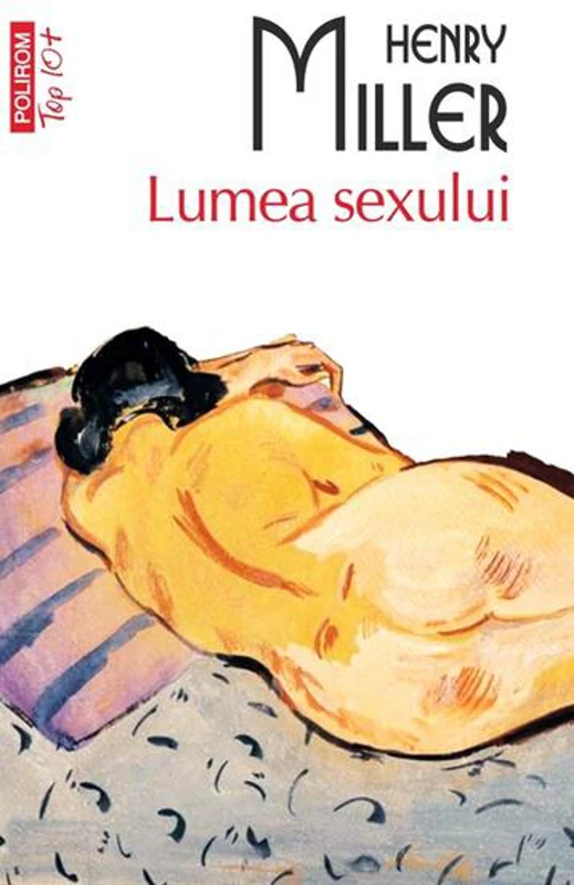 Lumea sexului - Paperback brosat - Henry Miller - Polirom