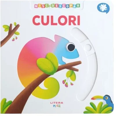 Mișc și descopăr. Culori - Hardcover - *** - Litera mică