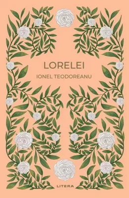 Lorelei (Vol. 31) - Hardcover - Ionel Teodoreanu - Litera