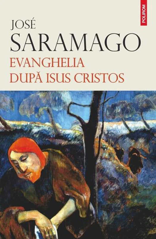 Evanghelia după Isus Cristos - Paperback brosat - José Saramago - Polirom
