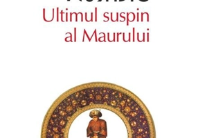 Ultimul suspin al Maurului - Paperback brosat - Salman Rushdie - Polirom