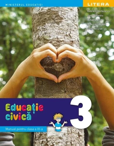 Educație civică. Manual. Clasa a III-a - Paperback brosat - Alexandra Manea, Daniela Beşliu, Elena Niculae, Gabriela Bărbulescu, Mihaela Cîrja - Litera
