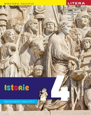 Istorie. Manual. Clasa a IV-a - Paperback brosat - Aurel Constantin Soare, Irina Ema Săvuță, Maria Mariana Gheorghe - Litera