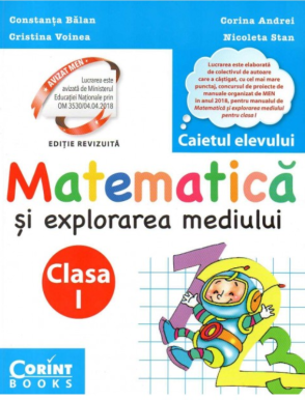 Caiet clasa 1. Matematica si explorarea mediului - Constanta Balan