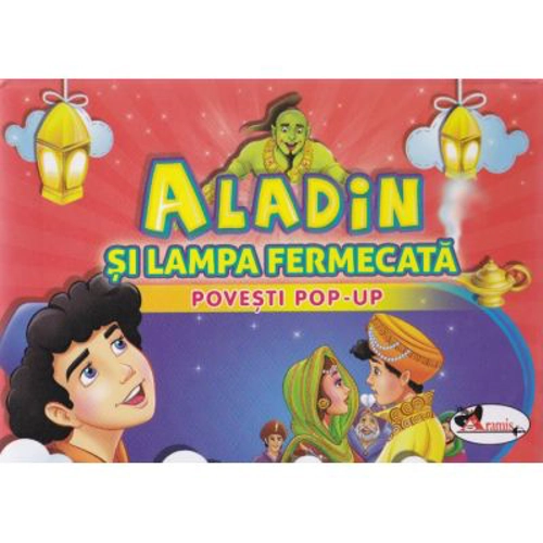 Aladin si lampa fermecata - povesti pop-up