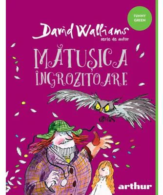 Matusica ingrozitoare - David Walliams