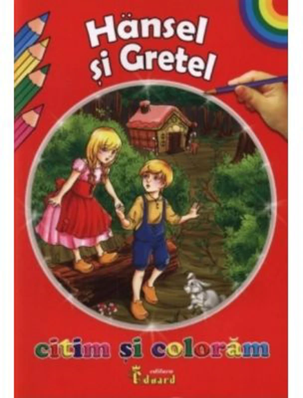 Citim si coloram Hansel si Gretel