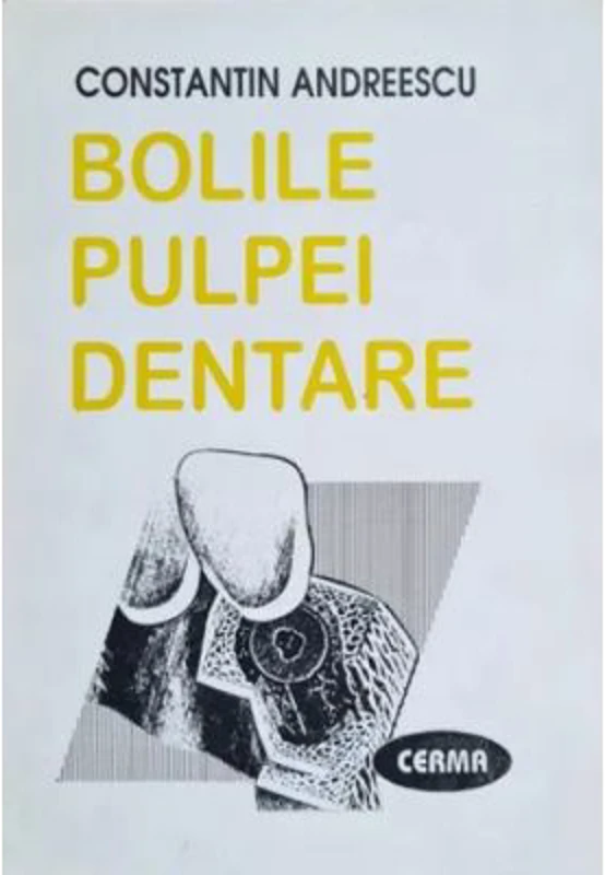 Bolile pulpei dentare - Constantin Andreescu