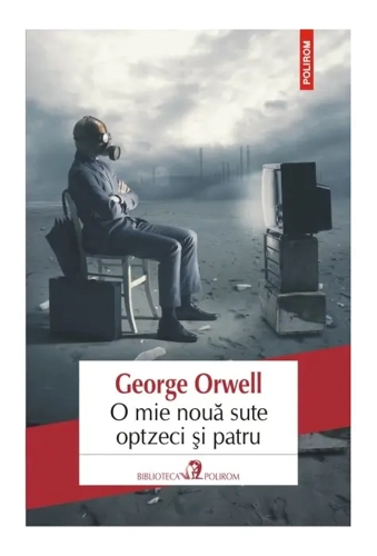 O mie nouă sute optzeci şi patru - Paperback brosat - George Orwell - Polirom