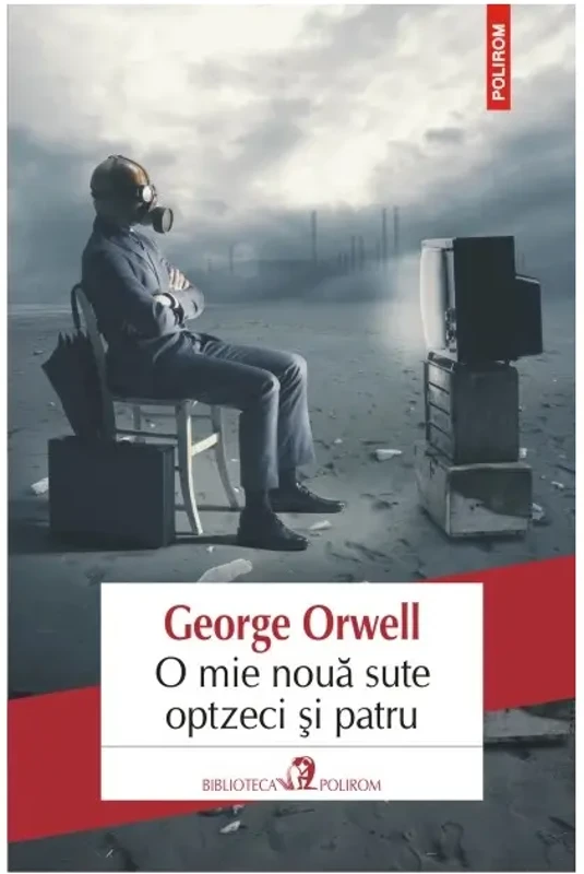O mie nouă sute optzeci şi patru - Paperback brosat - George Orwell - Polirom