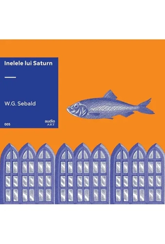 Inelele lui Saturn | vinil audiobook - Paperback - W.G. Sebald - Art