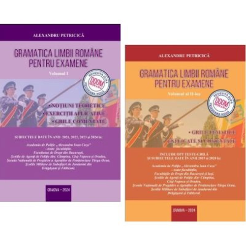 Set autor Alexandru Petricica - Admitere Academia de Politie, Editia 2025. Gramatica limbii romane pentru examene: Notiuni teoretice si Grile tematice