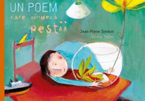 Acesta e un poem care vindeca pestii - Jean Pierre Simeon, ilustratii Olivier Tallec