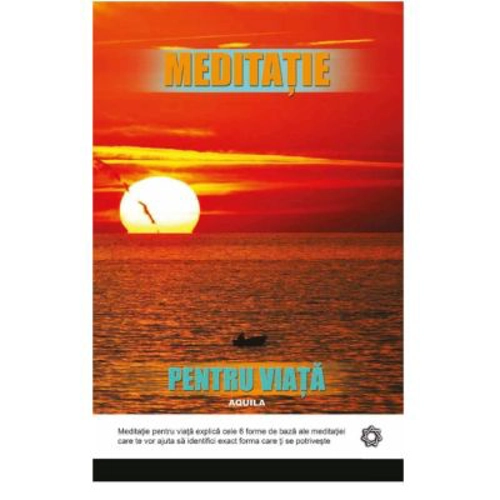 Meditatie pentru viata - Robert Buttera