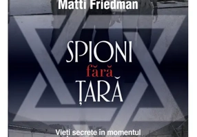 Spioni fără țară - Paperback brosat - Matti Friedman - RAO