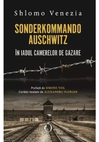 Sonderkommando. In iadul camerelor de gazare