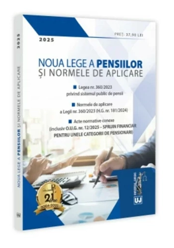 Noua Lege a pensiilor si Normele de aplicare 2025