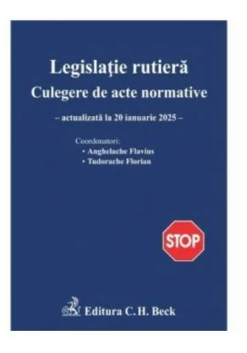 Legislatie rutiera. Culegere de acte normative
