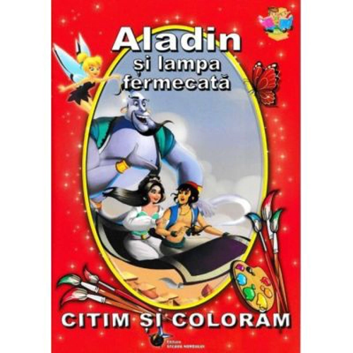 Aladin si lampa fermecata - Citim si coloram
