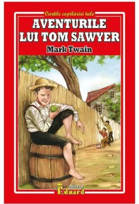 Aventurile lui Tom Sawyer - Mark Twain
