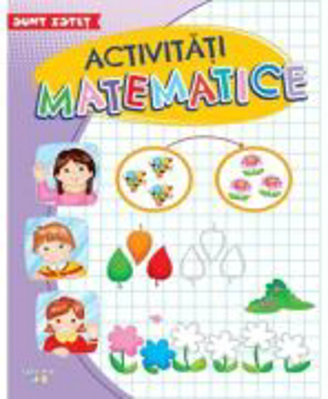 Sunt istet. Activitati matematice