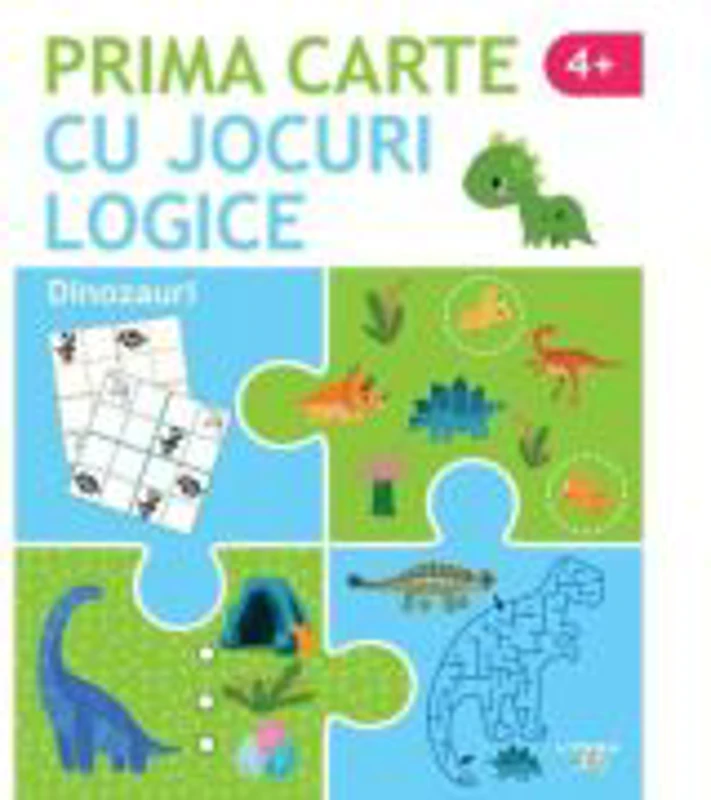 Prima carte cu jocuri logice. Dinozauri (4+)