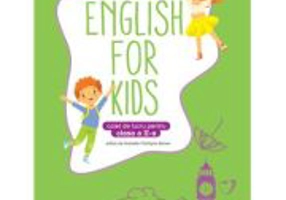 English for kids. Caiet de lucru pentru clasa a 2-a - Cristina Mircea