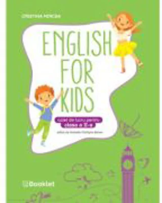 English for kids. Caiet de lucru pentru clasa a 2-a - Cristina Mircea