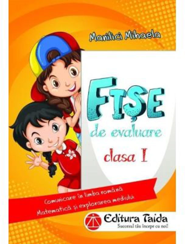 Fise de evaluare pentru clasa 1 - Mihaela Manilici