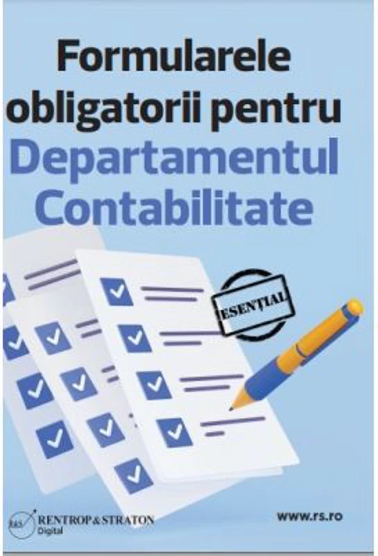CD Formularele obligatorii pentru Departamentul Contabilitate