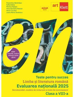 Teste pentru succes. Evaluarea Nationala 2024 Limba si Literatura Romana clasa 8