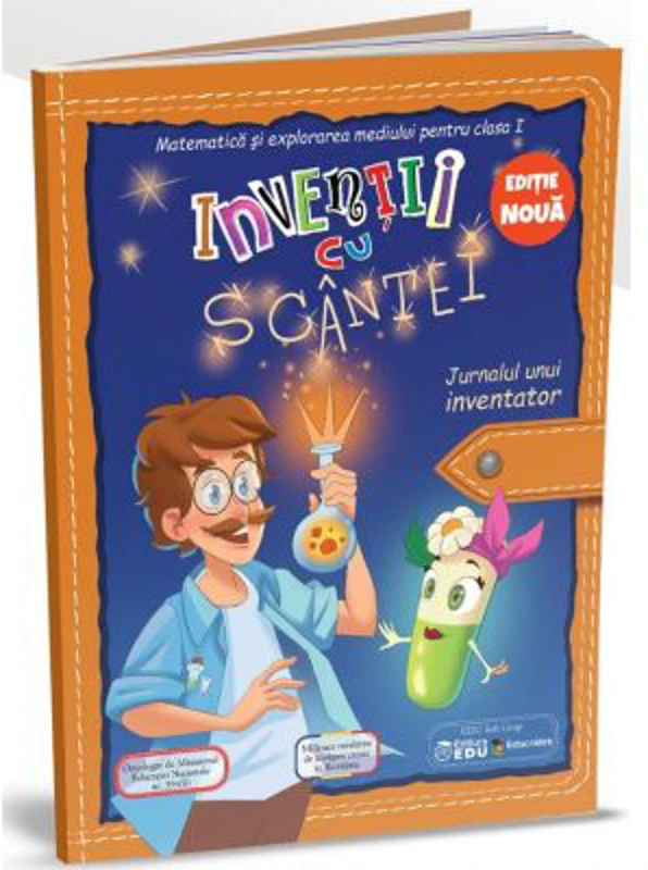 Inventii cu scantei. Jurnalul de matematica si explorarea mediului al unui inventator Pachet educational cu CD pentru clasa 1