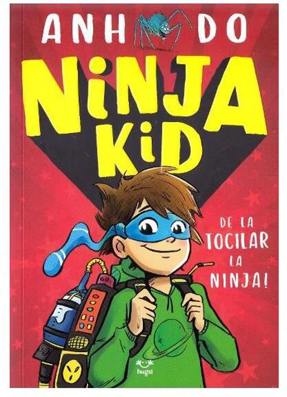 De la tocilar la ninja! Ninja Kid (Vol.1) - Paperback brosat - Anh Do - Epica Publishing