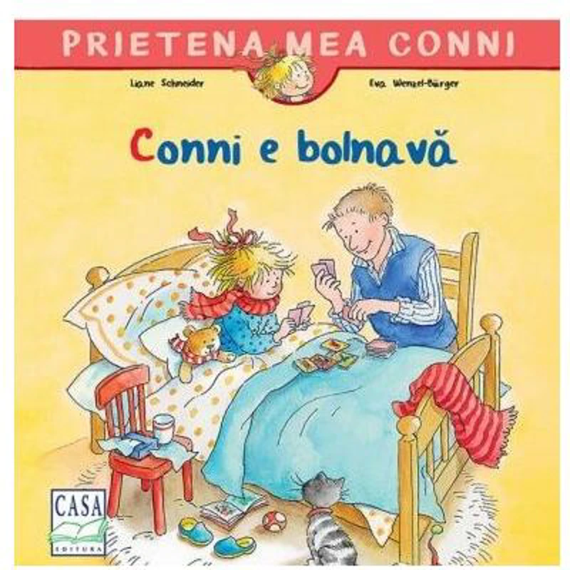 Conni e bolnavă - Paperback - Liane Schneider - Casa