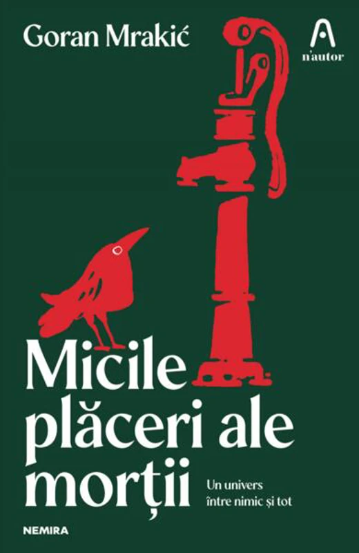 Micile plăceri ale morții - Paperback brosat - Goran Mrakić - Nemira