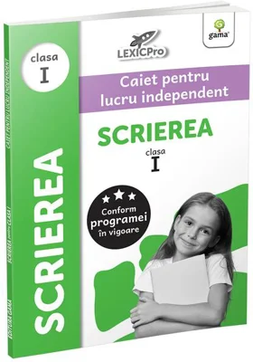 Scrierea. Clasa I - Paperback brosat - Gama